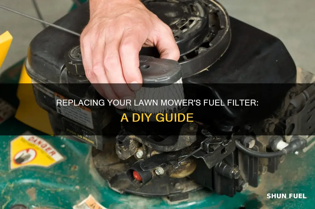 can you replace fuel filter in lawn mower