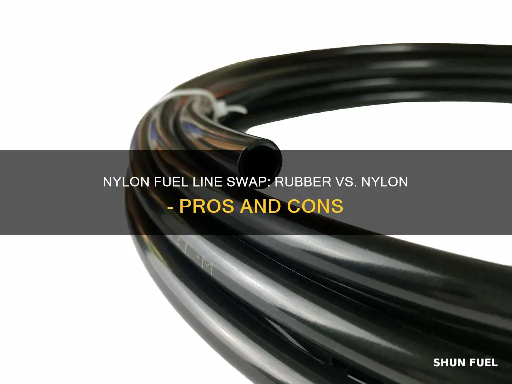 can you replace nylon fuel line with rubber