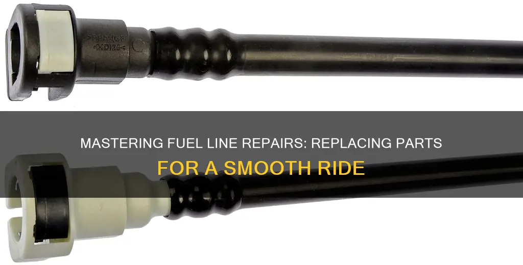 can you replace part of a fuel line