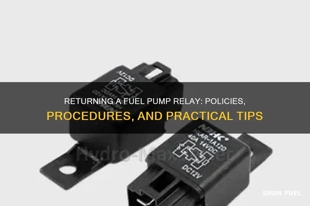 can you return a fuel pump relay