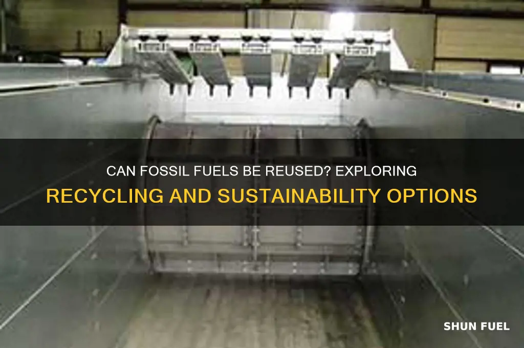 can you reuse fossil fuels