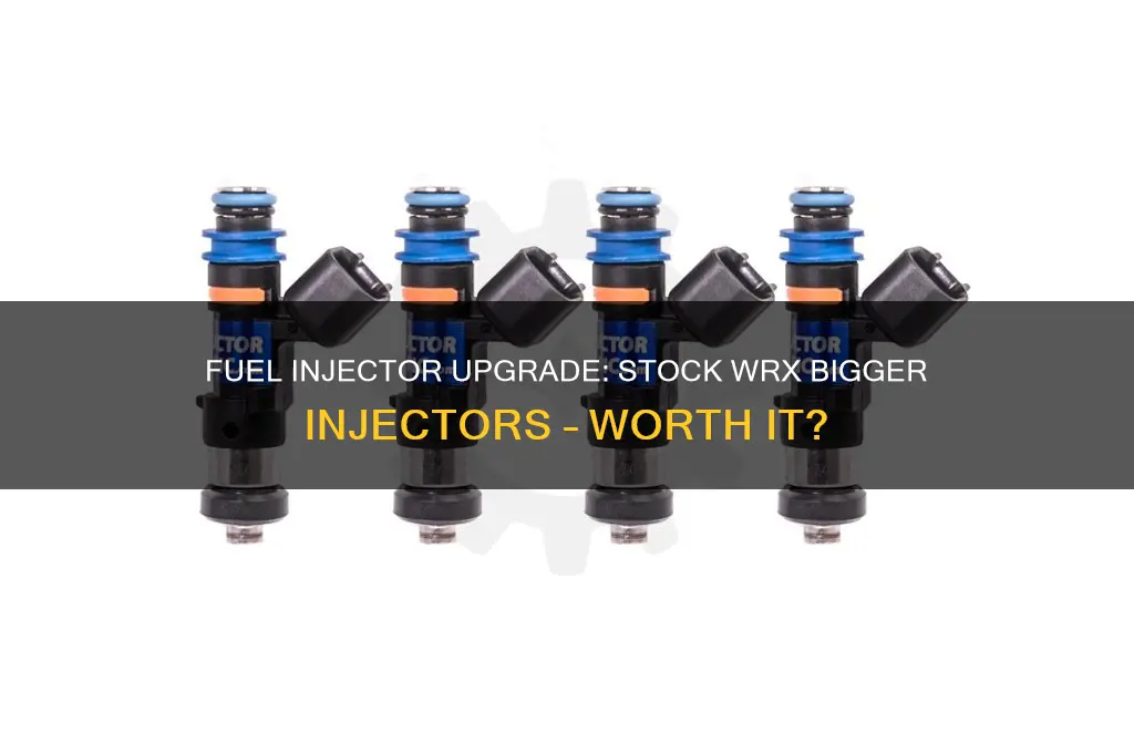 can you run bigger fuel injectors on a stock wrx