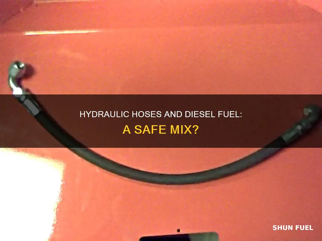 can you run diesel fuel through a hydraulic hose