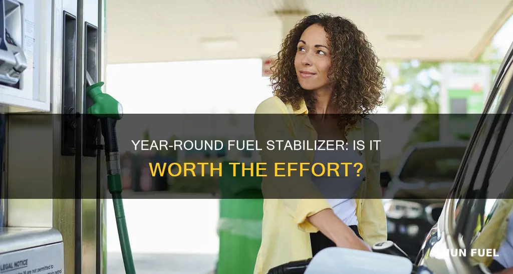 can you run fuel stabilizer in your car all year