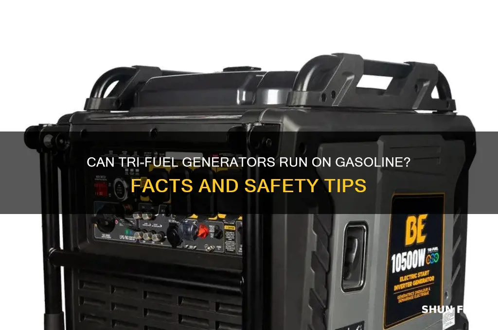 can you run gasoline in a tri fuel generator