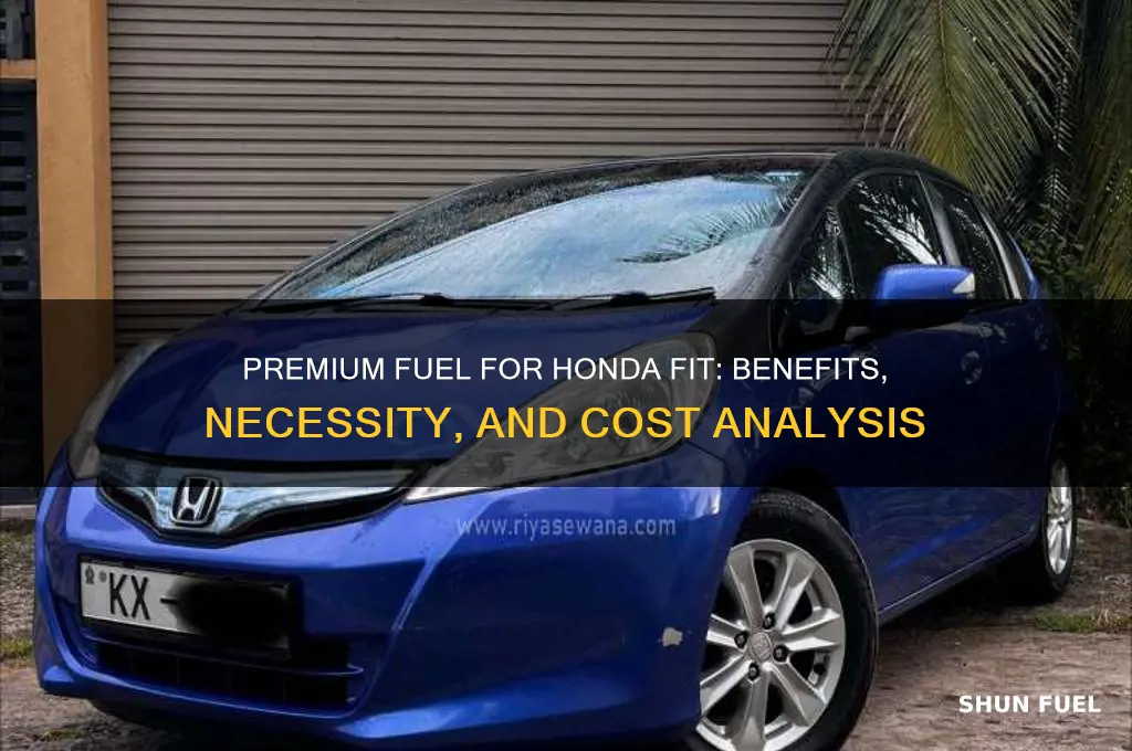 can you run honda fit on premium fuel