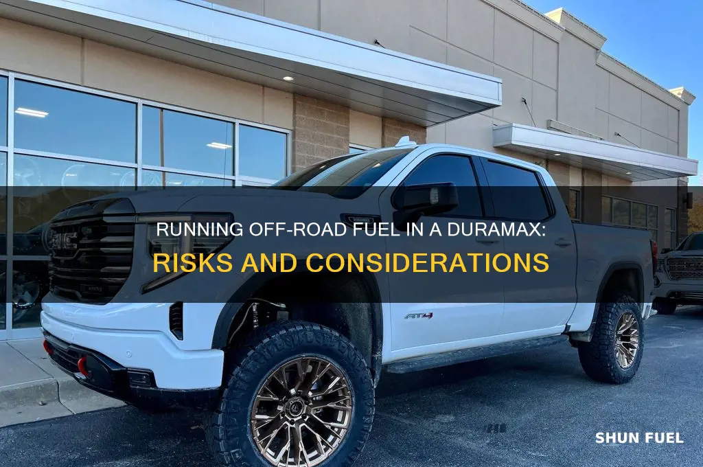 can you run off road fuel duramax