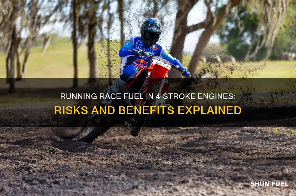 can you run race fuel in a 4 stroke engine