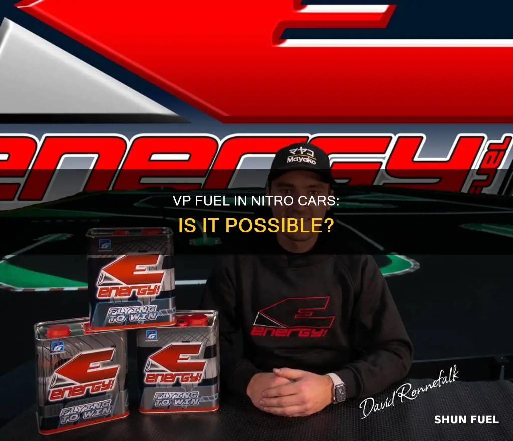 can you run vp fuel in a nitro car