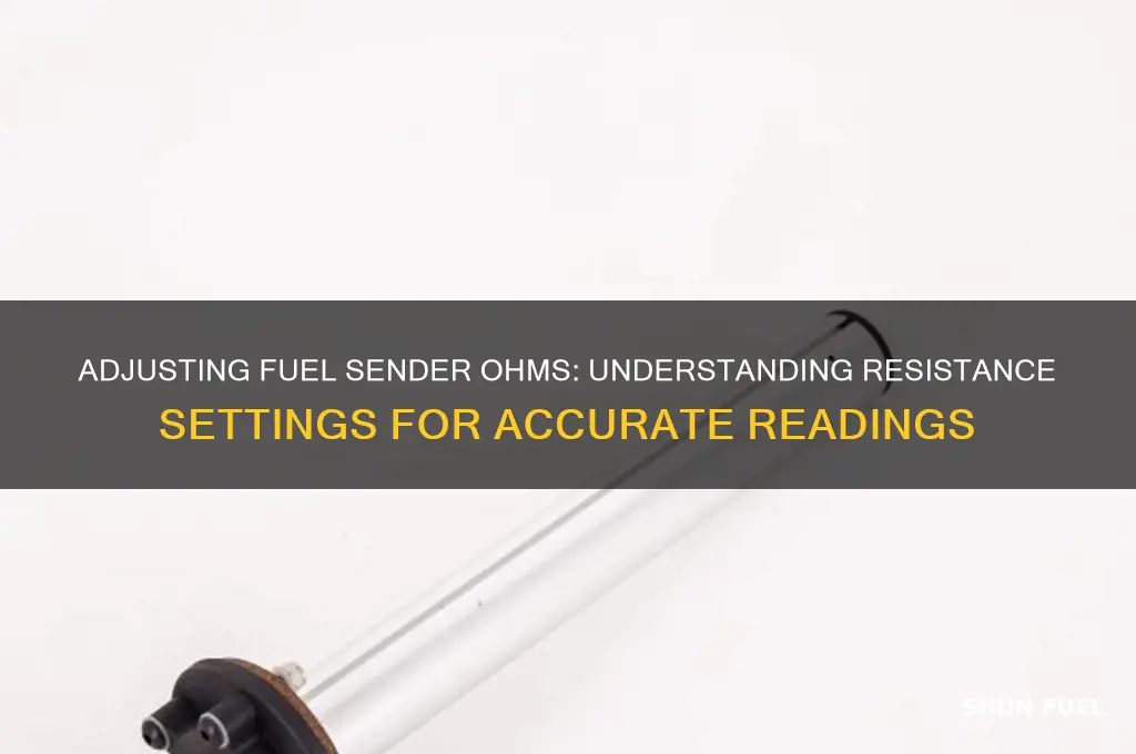 can you set ohms on a fuel sender