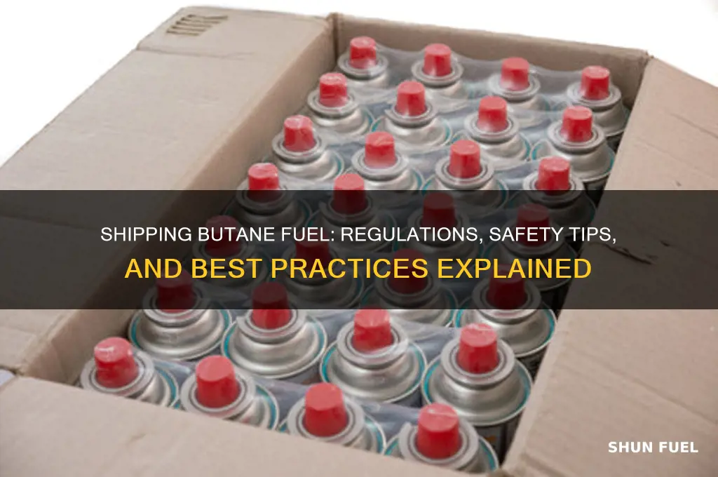 can you ship butane fuel