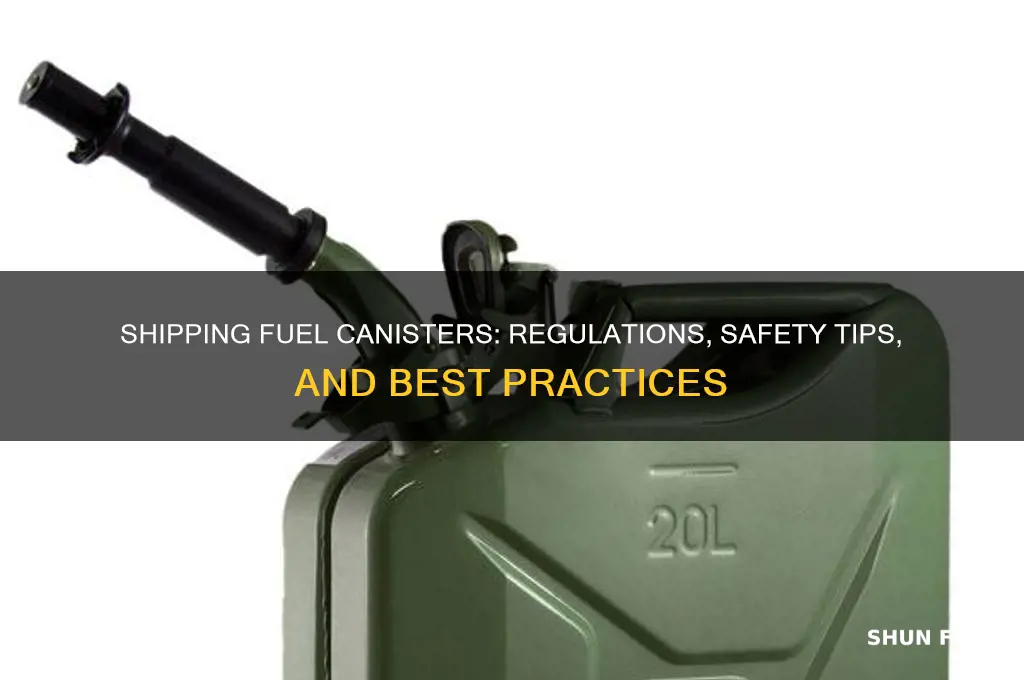 can you ship fuel canisters