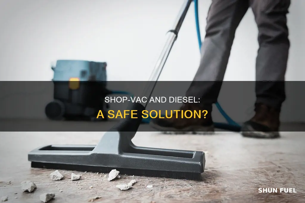 can you shop vac diesel fuel