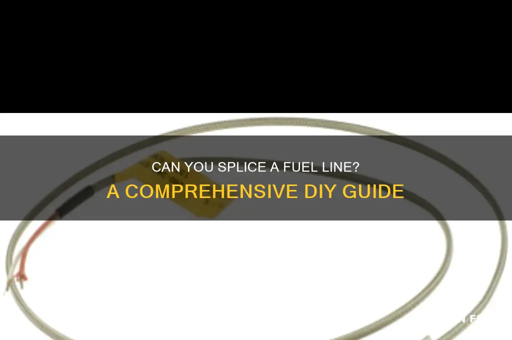 can you splice a fuel line