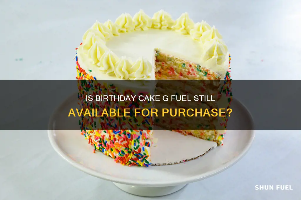 can you still buy birthday cake g fuel