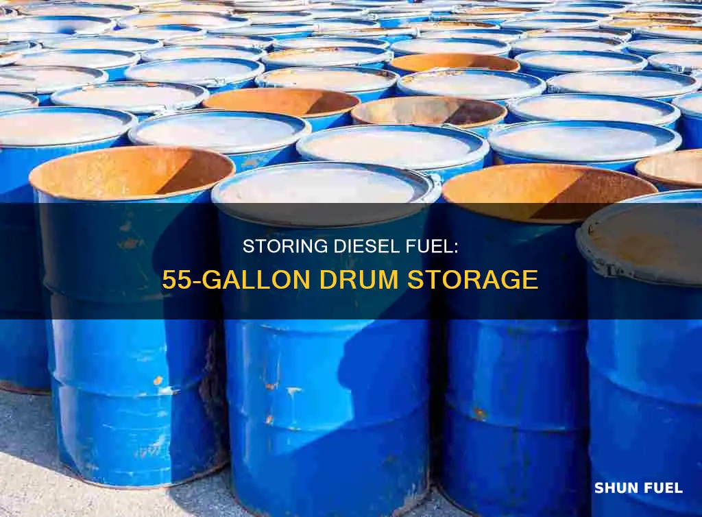 can you store diesel fuel in a 55 gallon drum