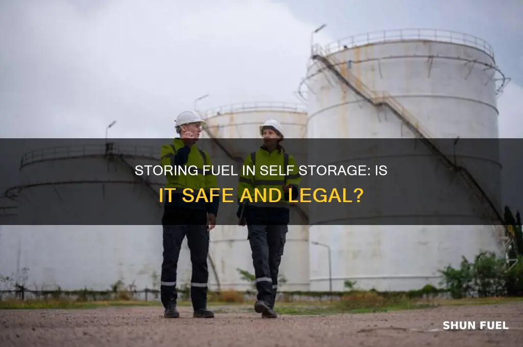 can you store fuel in self storage