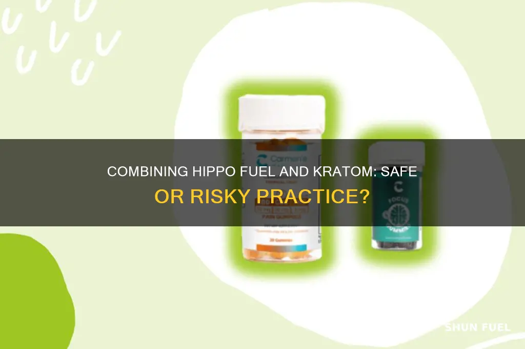 can you take hippo fuel with kratom