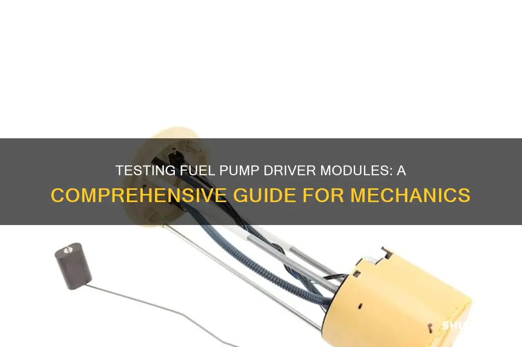 can you test a fuel pump driver module