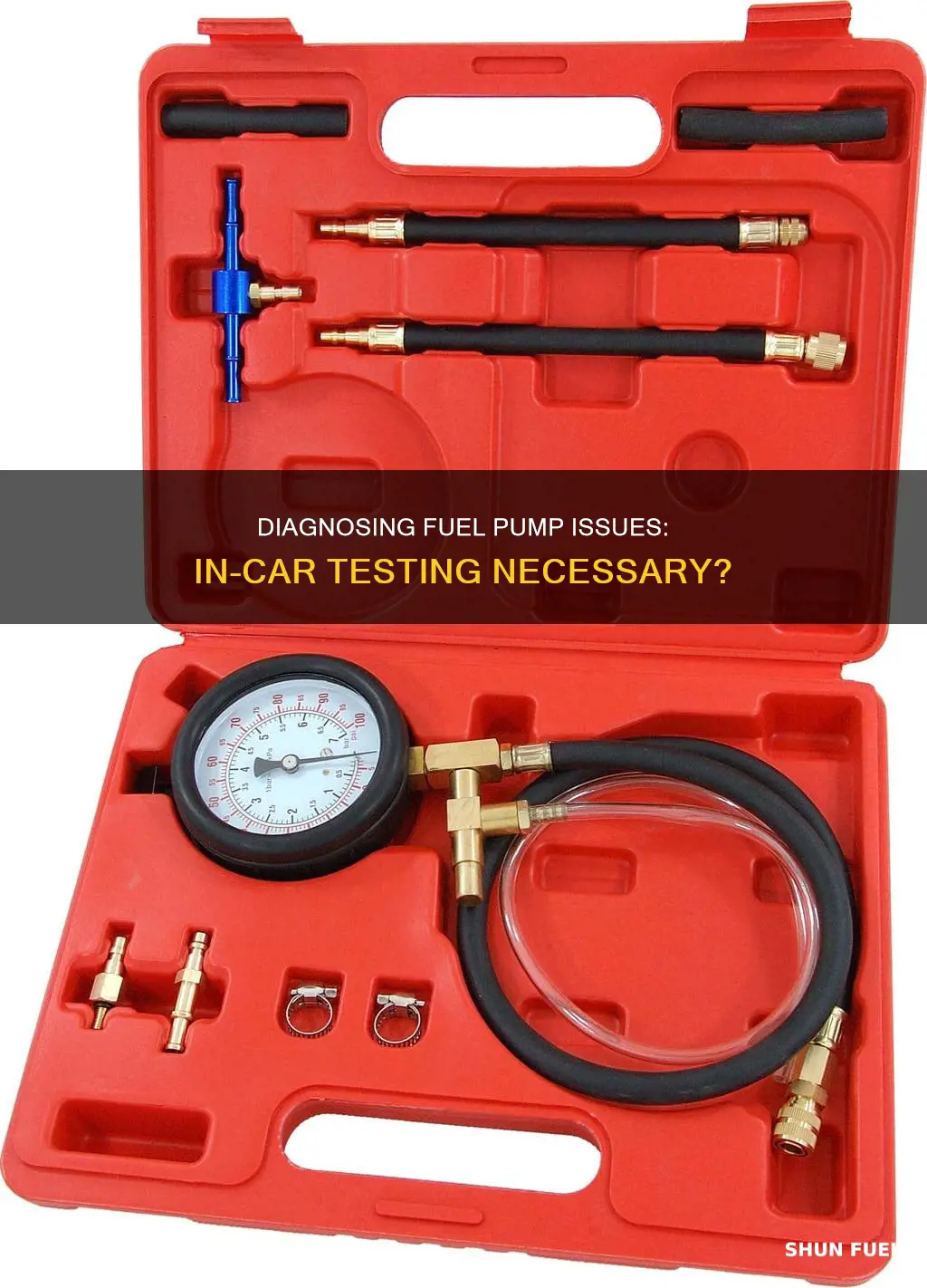 can you test a fuel pump out of the car