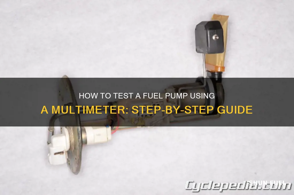 can you test fuel pump with multimeter