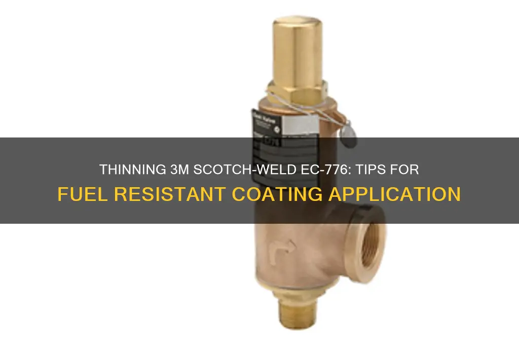 can you thin 3m scotch-weld fuel resistant coating ec-776