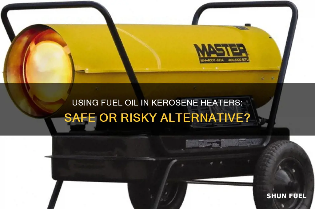 can you use 2 fuel oil in a kerosene heater