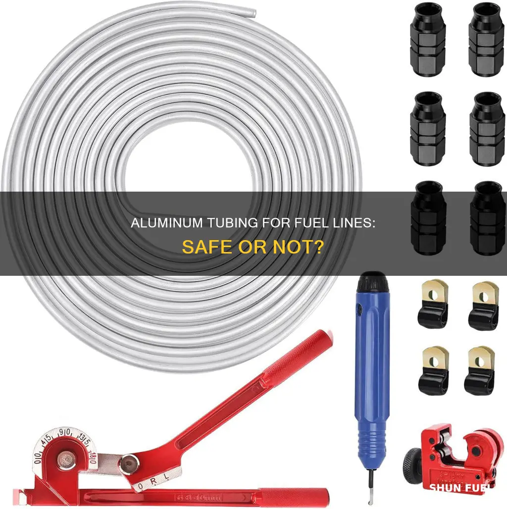 can you use aluminum tubing for fuel line