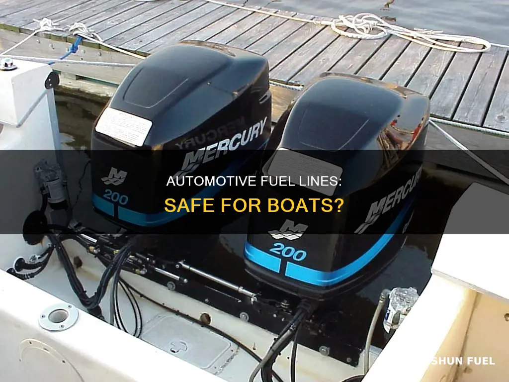 can you use automotive fuel line on a boat