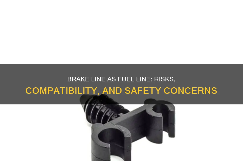 can you use brake line as fuel line