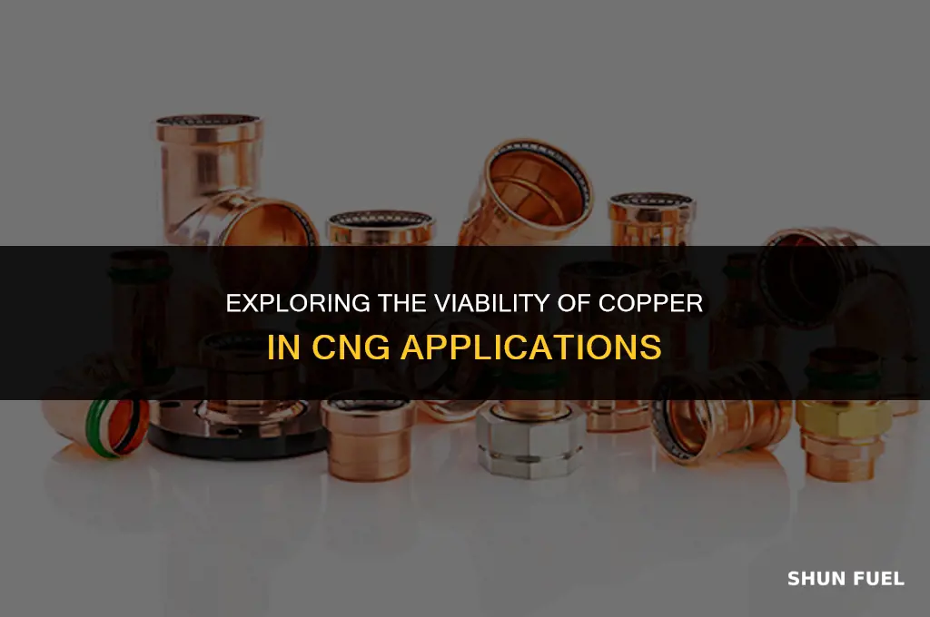 can you use copper for cng