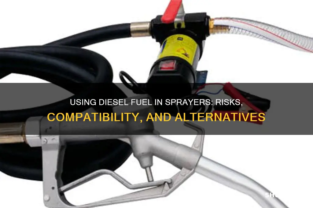 can you use diesel fuel in a sprayer