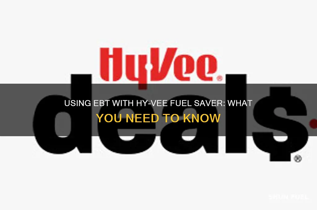 can you use ebt with hyvee fuel saver
