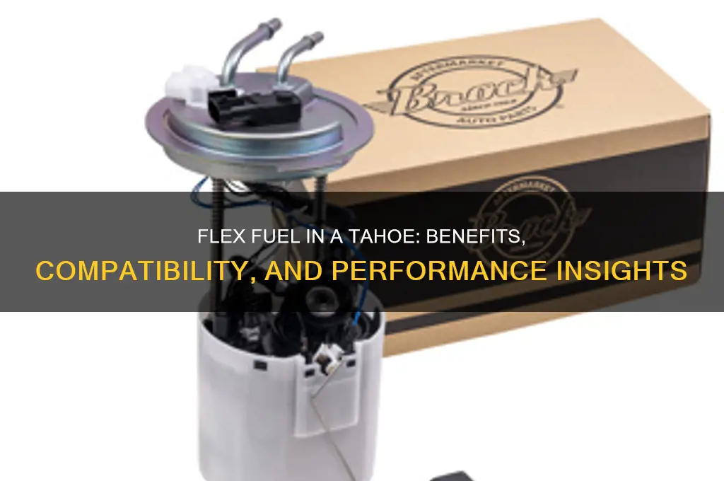 can you use flex fuel in a tahoe