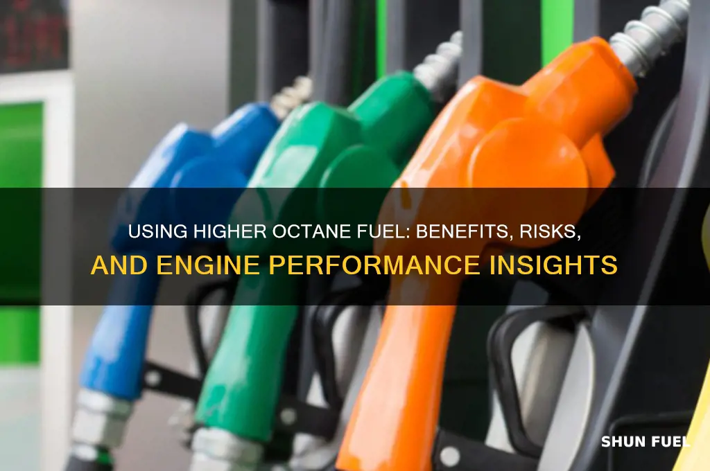 can you use fuel above your provided octane