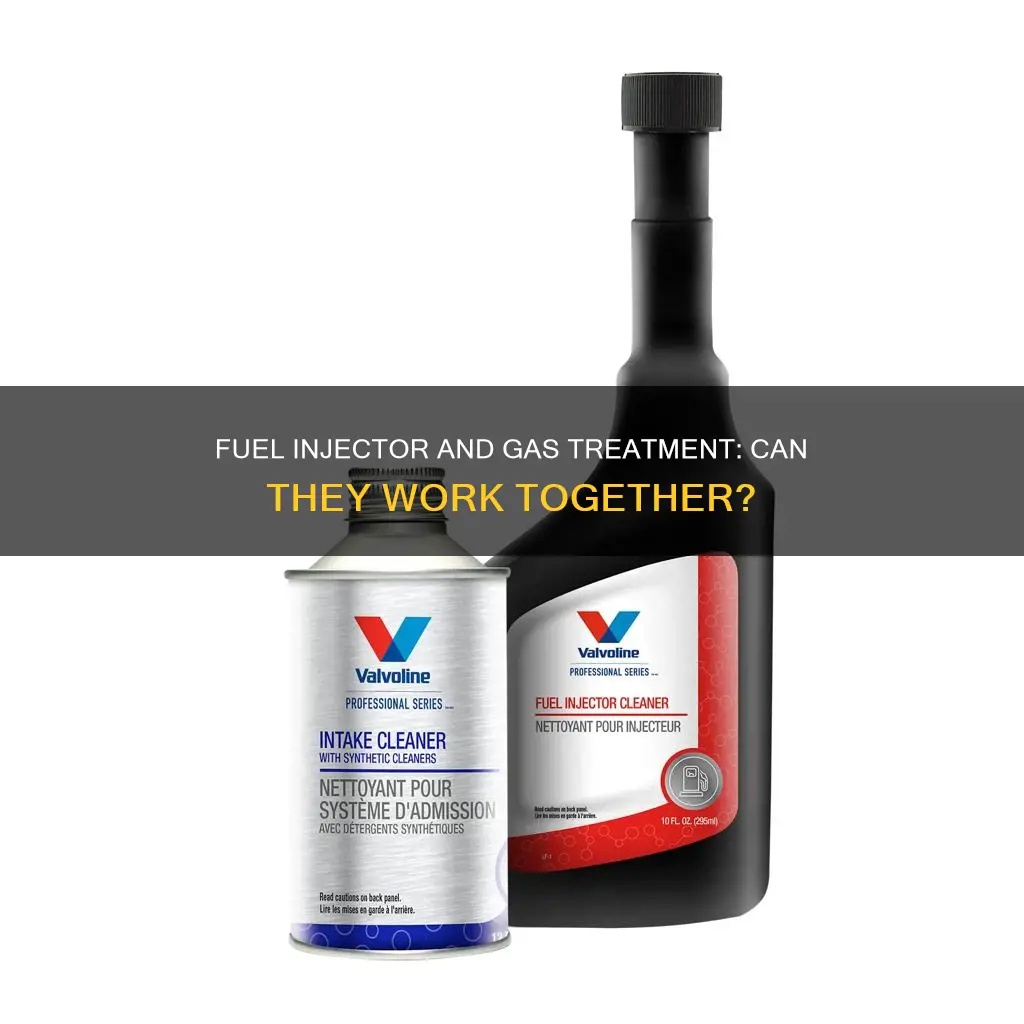 can you use fuel injector cleaner and gas treatment together