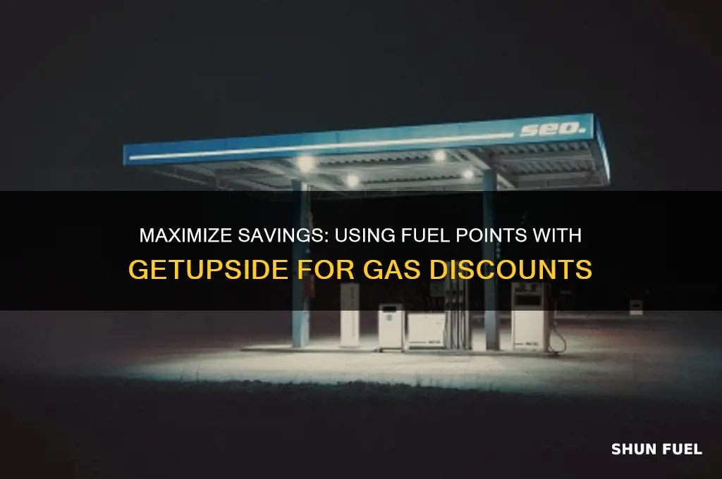 can you use fuel points with getupside