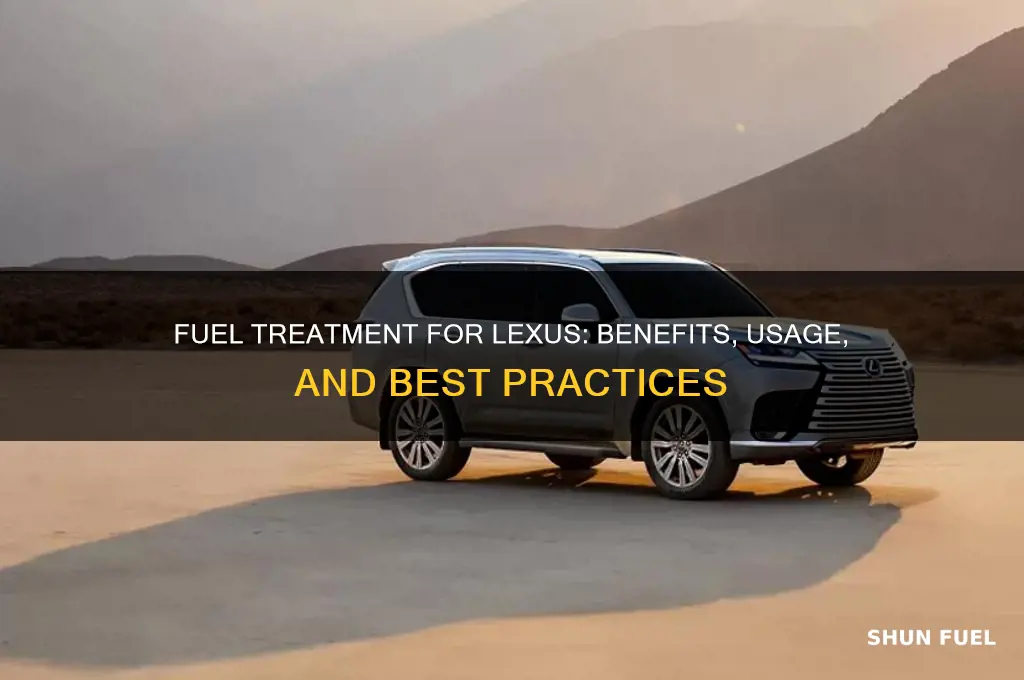 can you use fuel trearment on a lexus