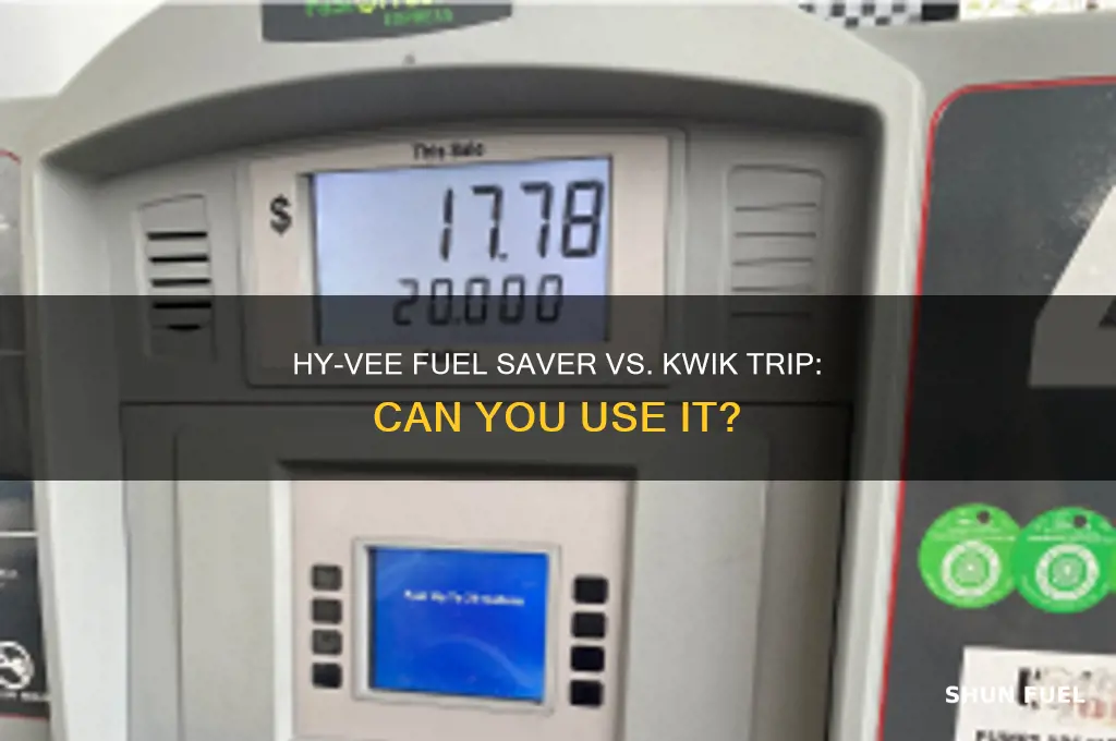 can you use hy vee fuel saver at kwik trip