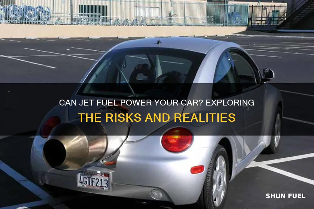 can you use jet fuel in a car