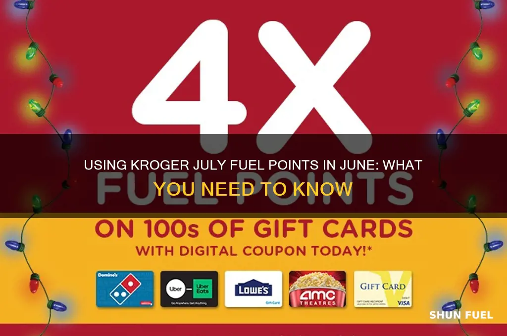 can you use july fuel points from kroger in june
