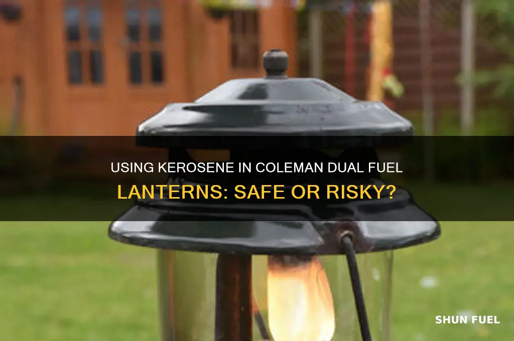 can you use kerosene in a coleman dual fuel lantern