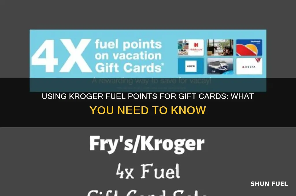 can you use kroger fuel points to purchase gift cards