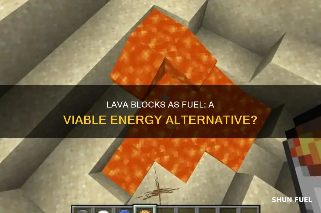 can you use lava blocks as a fuel source