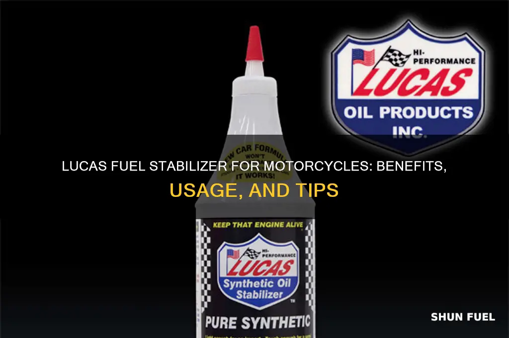 can you use lucas fuel stabilizer for motorcycle