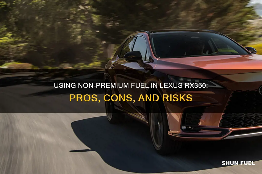 can you use non premuim fuel in lexus rx350