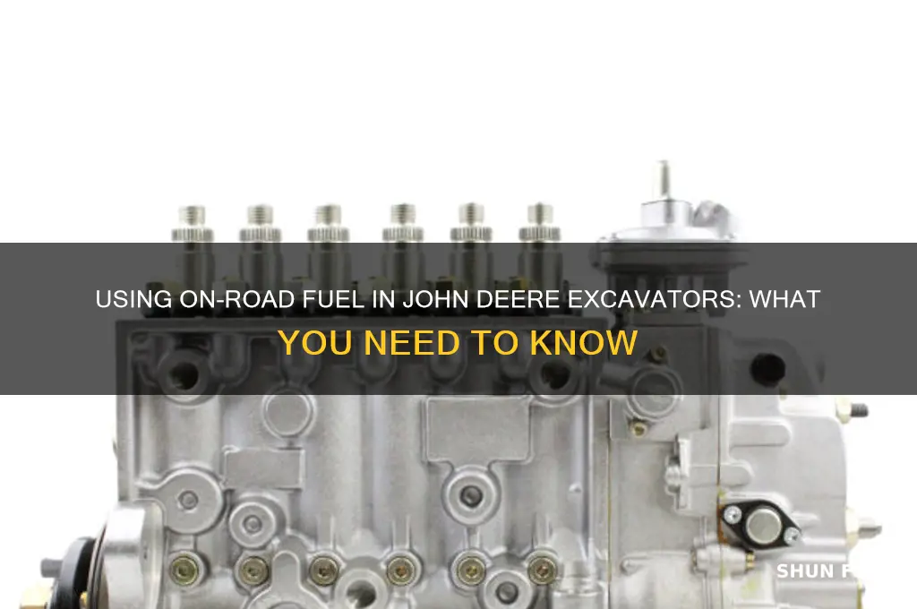 can you use on road fuel for john deere excavator