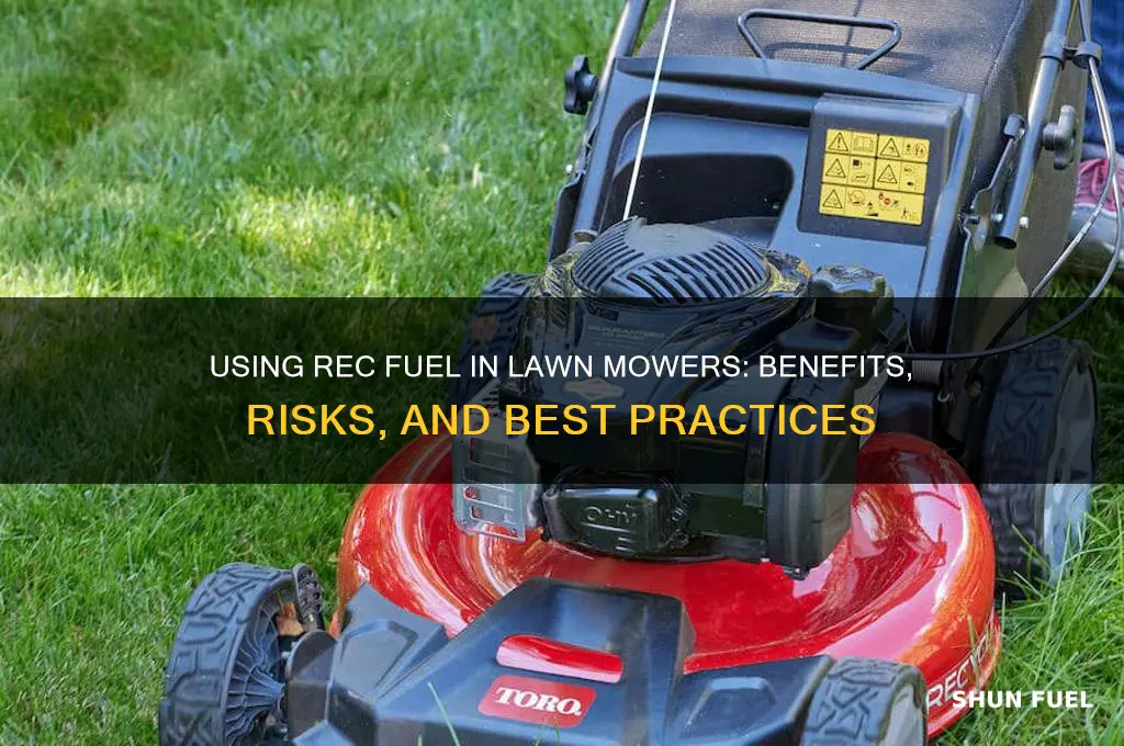 can you use rec fuel in lawn mower