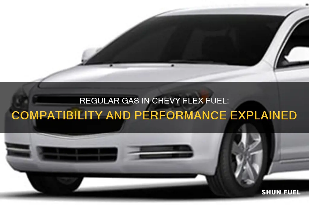 can you use regular gas in a chevy flex fuel