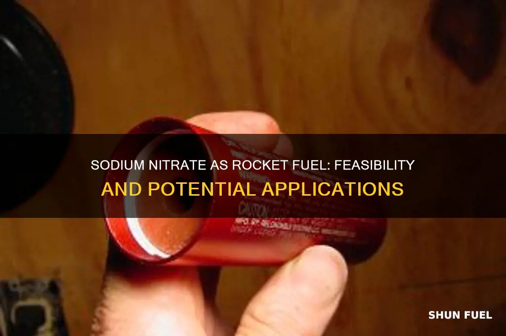 can you use sodium nitrate as rocket fuel
